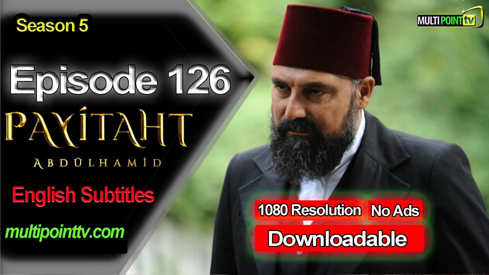 Payitaht Abdulhamid Episode 126 English Subtitles